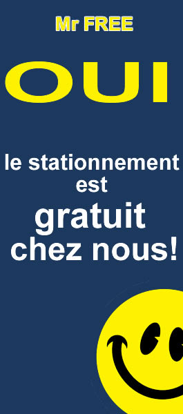 le stationnement est gratuit chez nous!